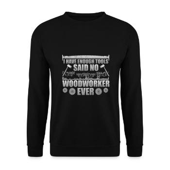 L’humour du travail du bois a assez d’outils dit non - Sweat-shirt Unisexe - noir - Devant - Alina (178cm) & Michal (187cm)