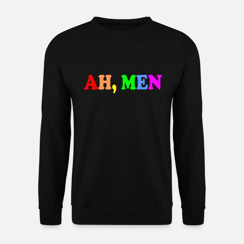 Ah men - Unisex Pullover - Schwarz