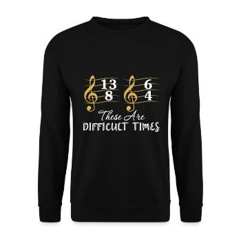 Dies sind schwierige Zeiten Musikliebhaber Orchester Mu - Unisex Pullover - Schwarz - Vorne - Alina (178cm) & Michal (187cm)