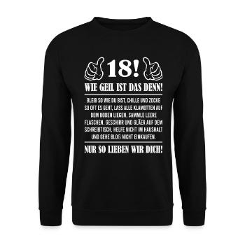 Herren Sohn Geschenk 18 Wie Geil Ist Das Denn 18te - Unisex Pullover - Schwarz - Vorne - Alina (178cm) & Michal (187cm)