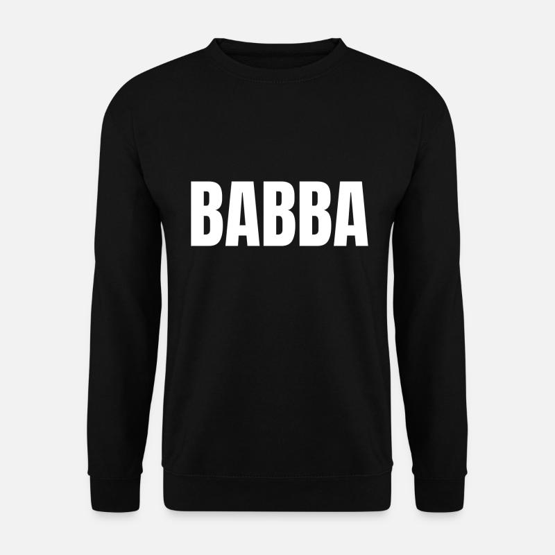 Babba Papa Vater Hessisch Bayrisch Sächsisch - Unisex Pullover - Schwarz