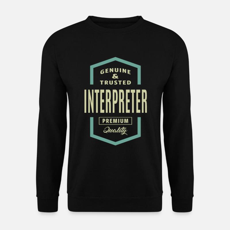 Echter Dolmetscher - Unisex Pullover - Schwarz