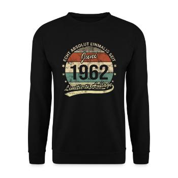 Absolut Einmalig Seit Juni 1962 Geburtstag - Unisex Pullover - Schwarz - Vorne - Alina (178cm) & Michal (187cm)