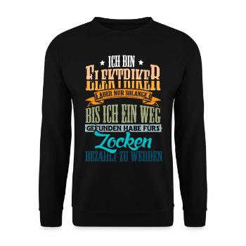 Ich bin Elektriker Gamer Zocken - Unisex Pullover - Schwarz - Vorne - Alina (178cm) & Michal (187cm)