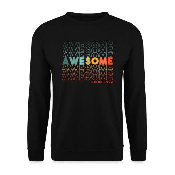 Awesome Since 1992 Man Woman Birthday Retro - Unisex Sweatshirt - black - Front - Alina (178cm) & Michal (187cm)
