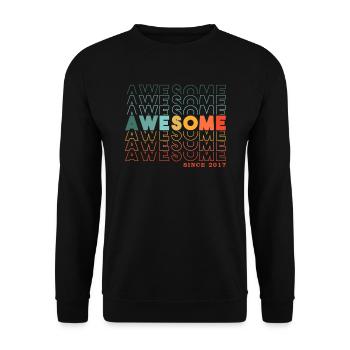 Awesome Since 2017 Mann Frau Geburtstag Retro - Unisex Pullover - Schwarz - Vorne - Alina (178cm) & Michal (187cm)