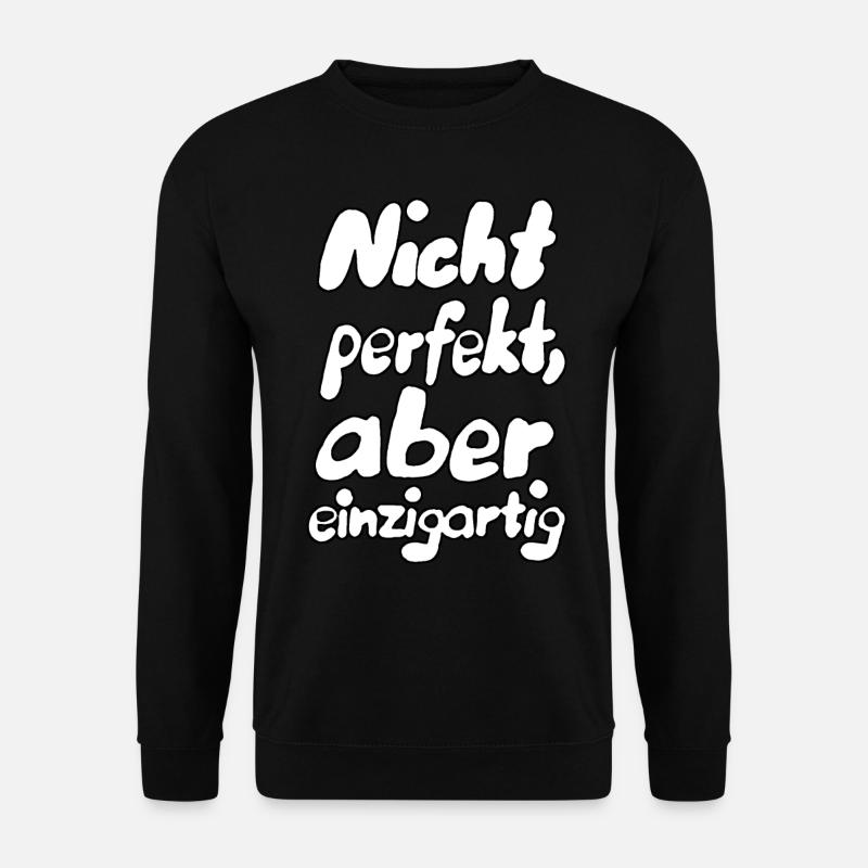Nicht perfekt... - Unisex Pullover - Schwarz