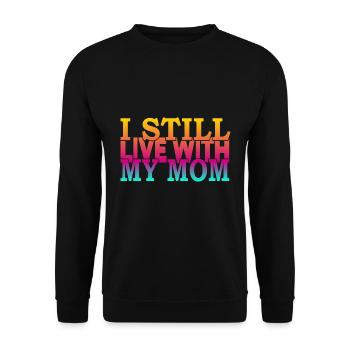 Ich lebe immer noch bei meiner Mama - Unisex Pullover - Schwarz - Vorne - Alina (178cm) & Michal (187cm)