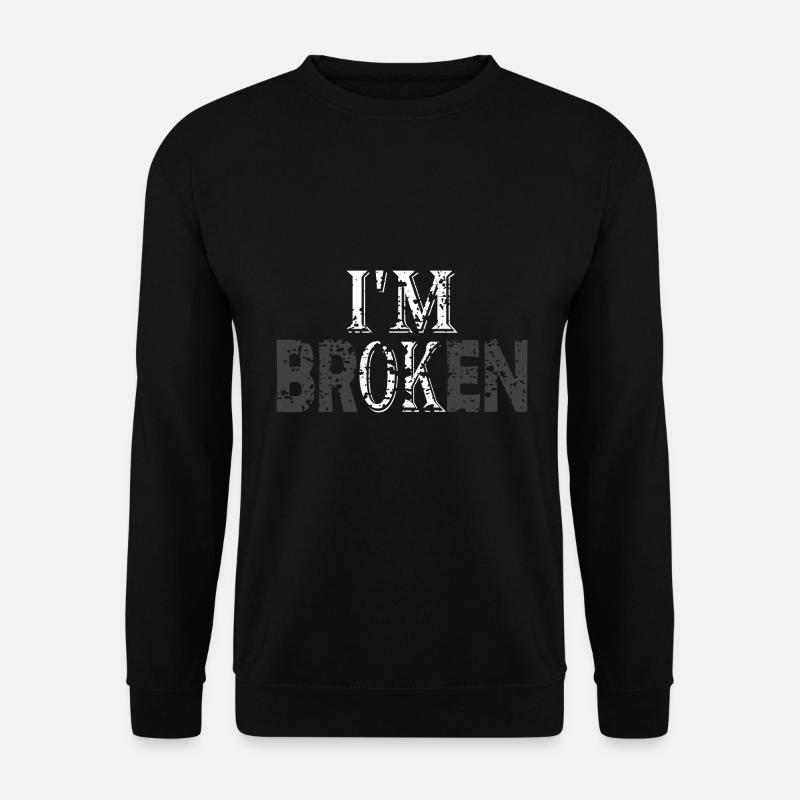 I'm ok - broken sad - Unisex Sweatshirt - black