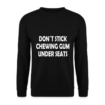 Dont stick Chewing Gum Under Seats - Kaugummi - Unisex Sweatshirt - black - Front - Alina (178cm) & Michal (187cm)