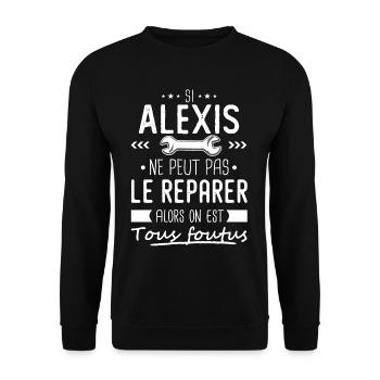 Si Alexis ne peut pas le réparer on est foutus - Sweat-shirt Unisexe - noir - Devant - Alina (178cm) & Michal (187cm)