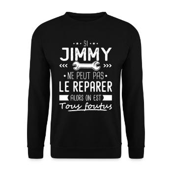 Si Jimmy ne peut pas le réparer on est foutus - Sweat-shirt Unisexe - noir - Devant - Alina (178cm) & Michal (187cm)