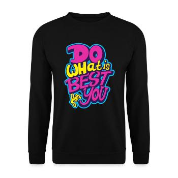 Faites ce qu’il y a de mieux pour vous - Sweat-shirt Unisexe - noir - Devant - Alina (178cm) & Michal (187cm)