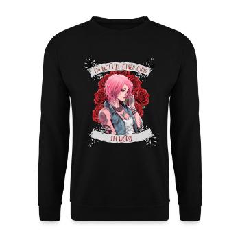 I'm not like other women, I'm worse - Unisex Sweatshirt - black - Front - Alina (178cm) & Michal (187cm)