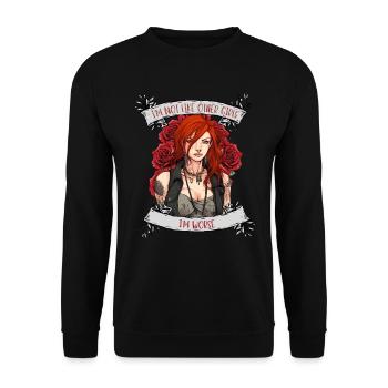 I'm not like other women, I'm worse - Unisex Sweatshirt - black - Front - Alina (178cm) & Michal (187cm)