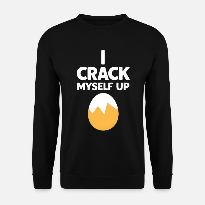 I Crack Myself Up - Unisex Pullover - Schwarz
