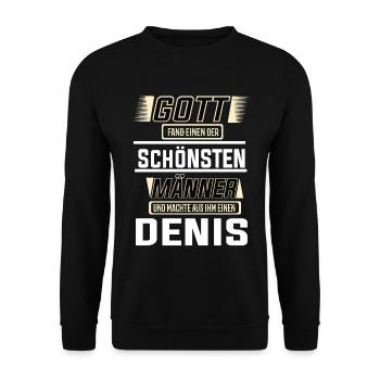 Denis der schönste Mann von Gott geformt Design - Unisex Pullover - Schwarz - Vorne - Alina (178cm) & Michal (187cm)