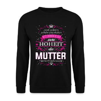 Eure Hoheit die Mutter betritt den Raum - Unisex Pullover - Schwarz - Vorne - Alina (178cm) & Michal (187cm)