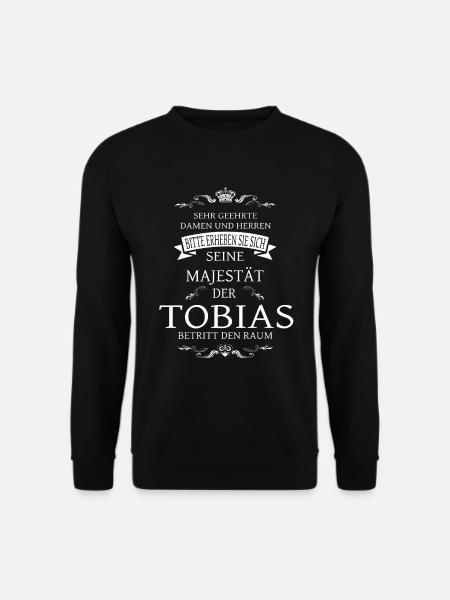 Seine Majestät der Tobias betritt den Raum - Unisex Pullover - Schwarz