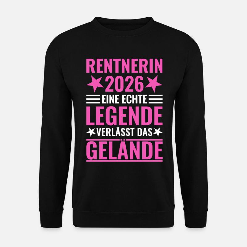 Rentnerin 2026 Eine Legende verlässt das Gelände - Unisex Pullover - Schwarz