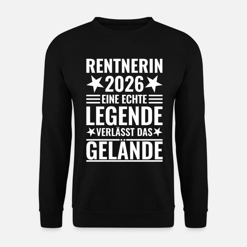 Rentnerin 2026 Echte Legende verlässt das Gelände - Unisex Pullover - Schwarz