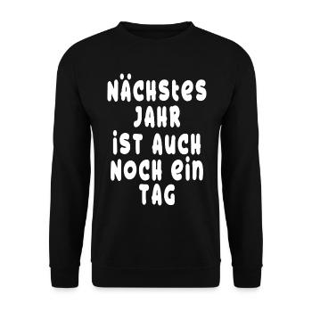 Next year is also another day - Optimist - Unisex Sweatshirt - black - Front - Alina (178cm) & Michal (187cm)