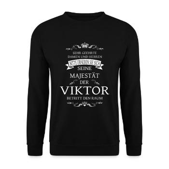 His Majesty the Viktor enters the room - Unisex Sweatshirt - black - Front - Alina (178cm) & Michal (187cm)