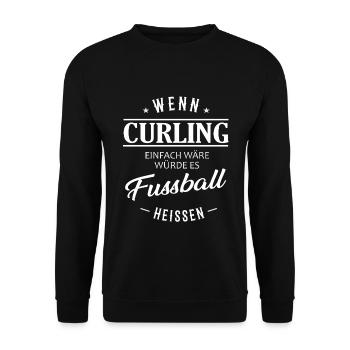 Si le curling était facile, on l’appellerait football - Sweat-shirt Unisexe - noir - Devant - Alina (178cm) & Michal (187cm)