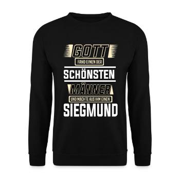 Siegmund the Most Beautiful Man Shaped by God Design - Unisex Sweatshirt - black - Front - Alina (178cm) & Michal (187cm)