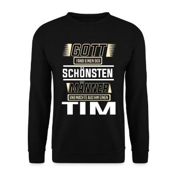 Tim the Most Beautiful Man Shaped by God Design - Unisex Sweatshirt - black - Front - Alina (178cm) & Michal (187cm)