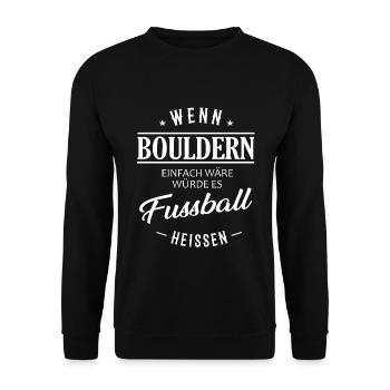Wenn Bouldern einfach wäre - Unisex Pullover - Schwarz - Vorne - Alina (178cm) & Michal (187cm)