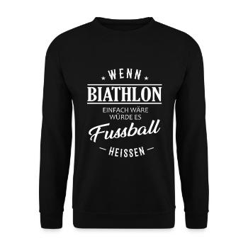 Wenn Biathlon einfach wäre - Unisex Pullover - Schwarz - Vorne - Alina (178cm) & Michal (187cm)
