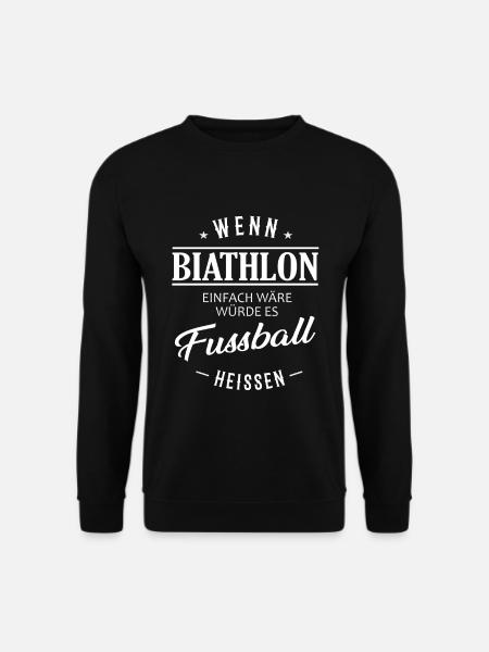 If biathlon were easy - Unisex Sweatshirt - black