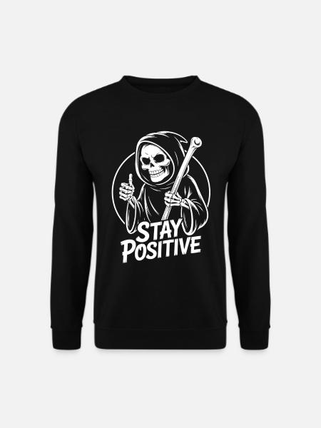 Reste positif, design de Faucheur - Sweat-shirt Unisexe - noir