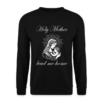 Holy Mother Lead Me Home Maria Design - Unisex Pullover - Schwarz - Vorne - Alina (178cm) & Michal (187cm)