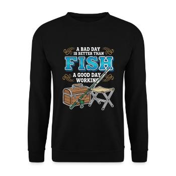Camping Fishing Humor Bad Day Fish Better Working - Unisex Sweatshirt - black - Front - Alina (178cm) & Michal (187cm)