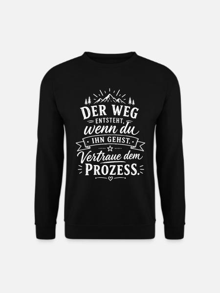 Weg entsteht, wenn du gehst - Unisex Pullover - Schwarz