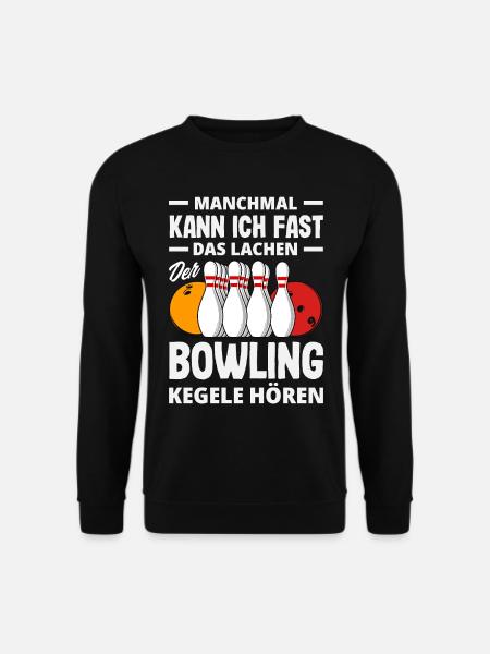 Bowling Kegeln Lustiger Spruch - Unisex Pullover - Schwarz