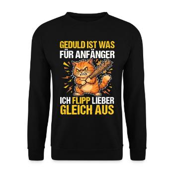 Böse Katze: Geduld ist was für Anfänger - Unisex Pullover - Schwarz - Vorne - Alina (178cm) & Michal (187cm)