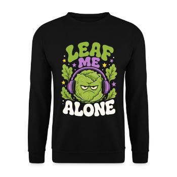 Leaf Me Alone Salat Humor - Unisex Pullover - Schwarz - Vorne - Alina (178cm) & Michal (187cm)