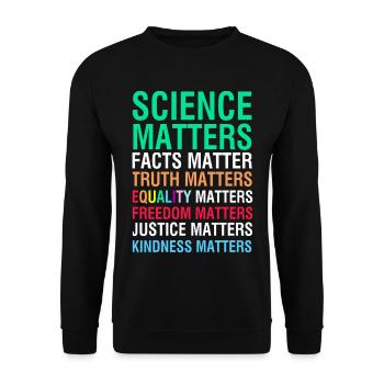 Wissenschaft zählt Fakten Wahrheit Gleichheit Freiheit - Unisex Pullover - Schwarz - Vorne - Alina (178cm) & Michal (187cm)
