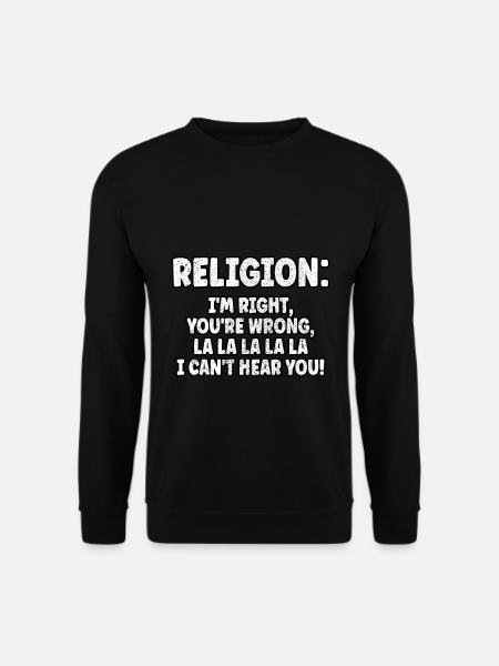 Lustiger Anti-Religions-Atheist-Agnostiker-Skeptiker - Unisex Pullover - Schwarz