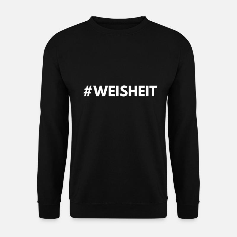 Hashtag Statement Weisheit - Unisex Pullover - Schwarz