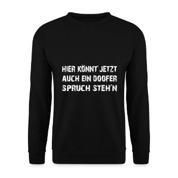 Doofer Spruch | Blöder Spruch - Unisex Pullover - Schwarz - Vorne - Alina (178cm) & Michal (187cm)