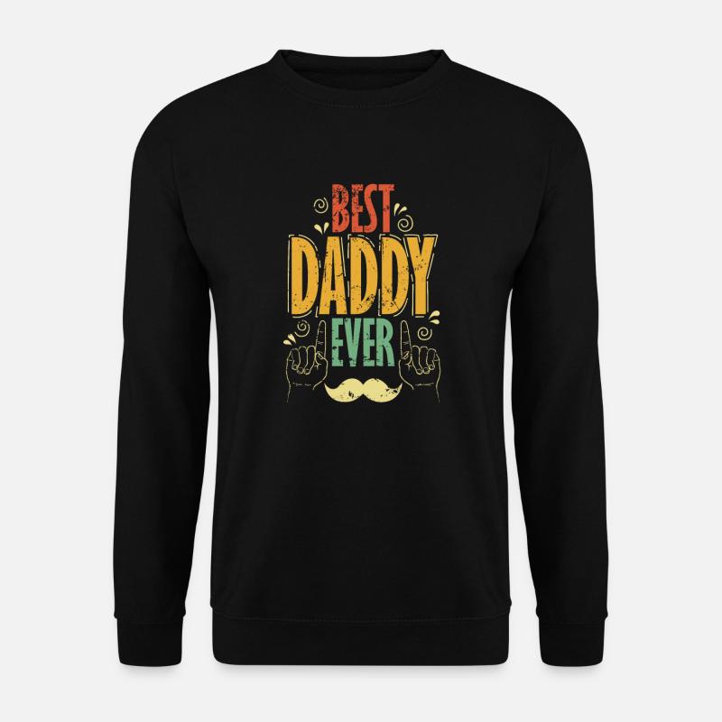 Best Daddy Ever mit Schnurrbart - Unisex Pullover - Schwarz
