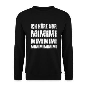 Ich höre nur Mimimi - Unisex Pullover - Schwarz - Vorne - Alina (178cm) & Michal (187cm)