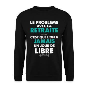 Retraite jour de libre Humour Homme Femme Retraite - Sweat-shirt Unisexe - noir - Devant - Alina (178cm) & Michal (187cm)