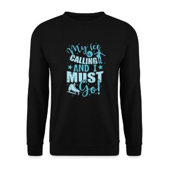 My Ice is calling and I must Go Eisbahn - Unisex Pullover - Schwarz - Vorne - Alina (178cm) & Michal (187cm)