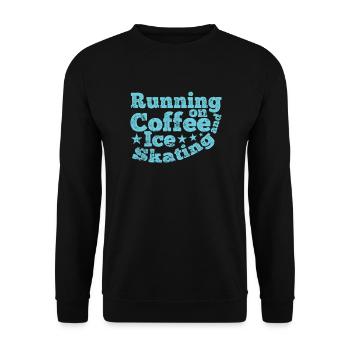 Running on Coffee and Ice Skating Eisbahn - Unisex Pullover - Schwarz - Vorne - Alina (178cm) & Michal (187cm)