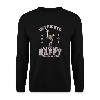Ostriches Make me Happy You not so much - Unisex Pullover - Schwarz - Vorne - Alina (178cm) & Michal (187cm)